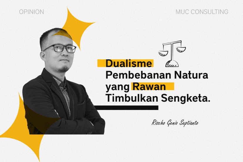 Dualisme Pembebanan Natura yang Rawan Timbulkan Sengketa