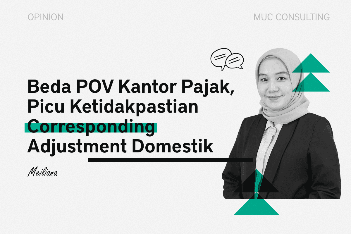 Beda POV Kantor Pajak, Picu Ketidakpastian Corresponding Adjustment Domestik