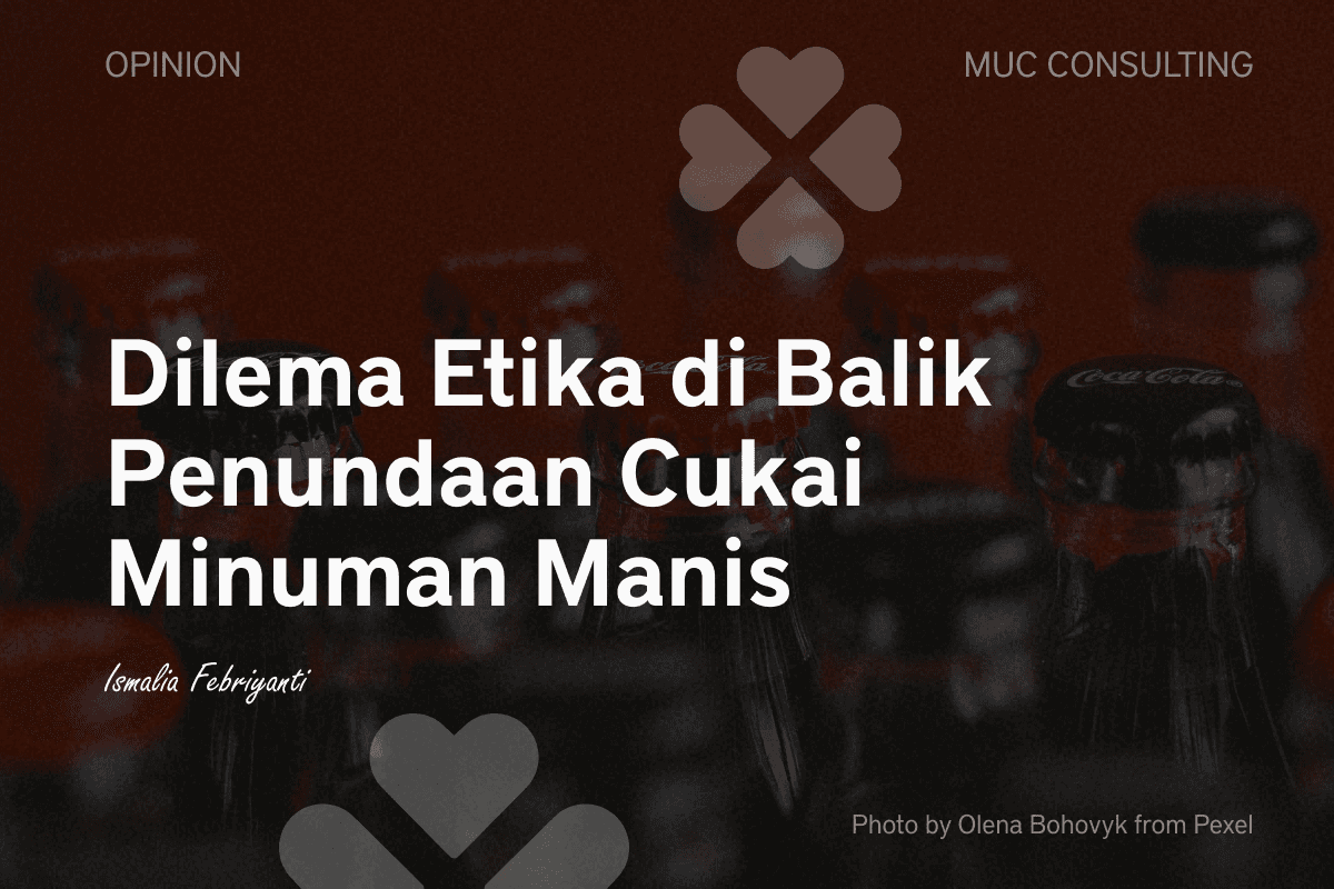 Dilema Etika di Balik Penundaan Cukai Minuman Manis
