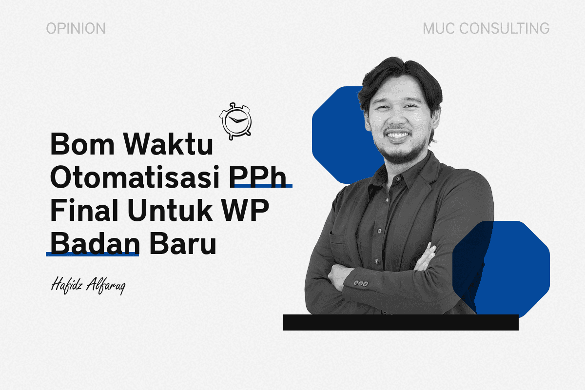 Bom Waktu Otomatisasi PPh Final Untuk WP Badan Baru