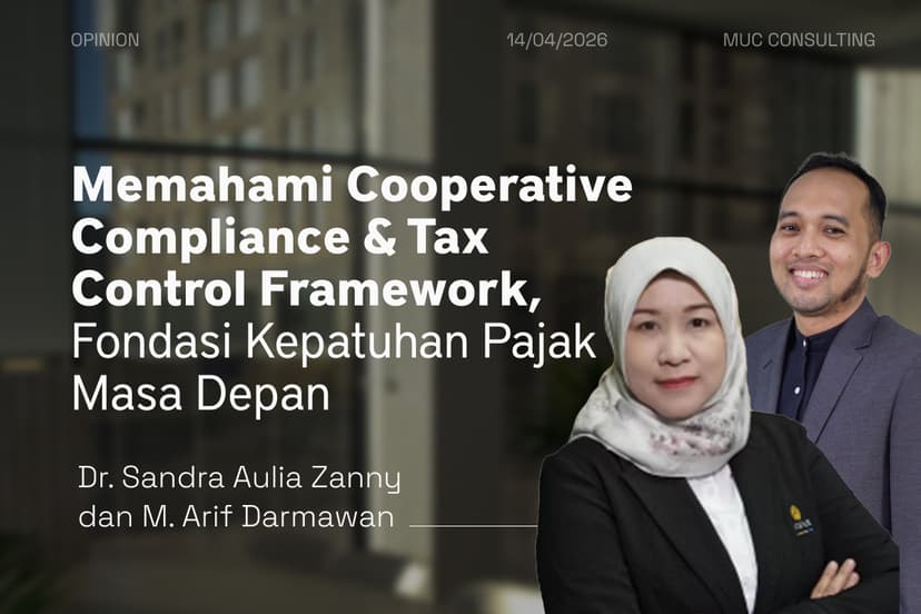 Understanding Cooperative Compliance and Tax Control Framework: The Foundation of Future Tax Compliance