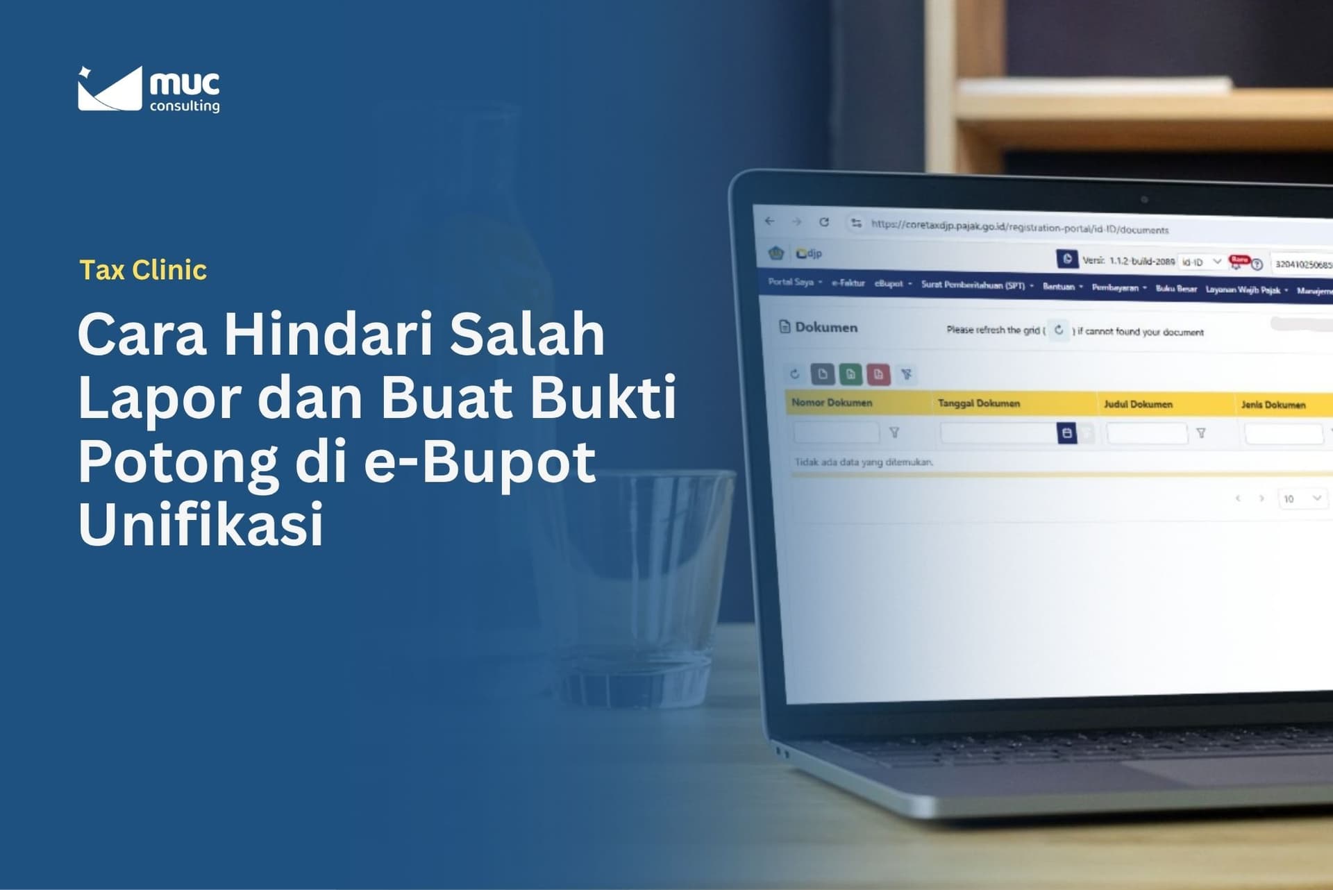 Cara Hindari Salah Lapor dan Buat Bukti Potong di e-Bupot Unifikasi
