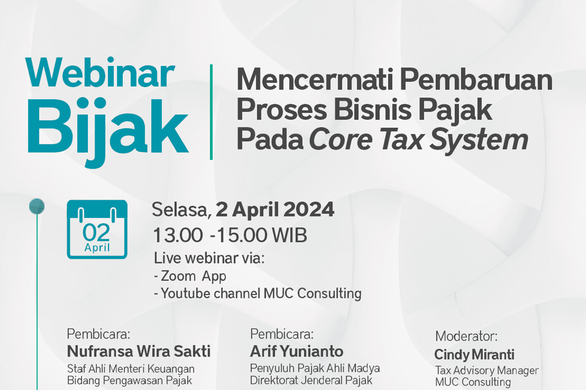 Observing the Tax System Update on Coretax System, Through BIJAK Webinar Observing the Tax System Update on Coretax System, Through BIJAK Webinar