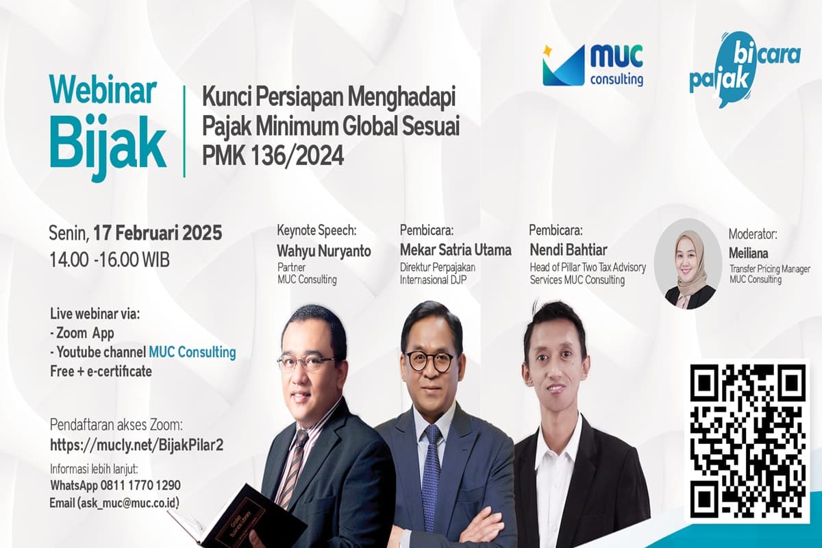 Navigating the Global Minimum Tax Strategies Under PMK 136/2024 through the MUC Bijak Webinar Navigating the Global Minimum Tax Strategies Under PMK 136/2024 through the MUC Bijak Webinar