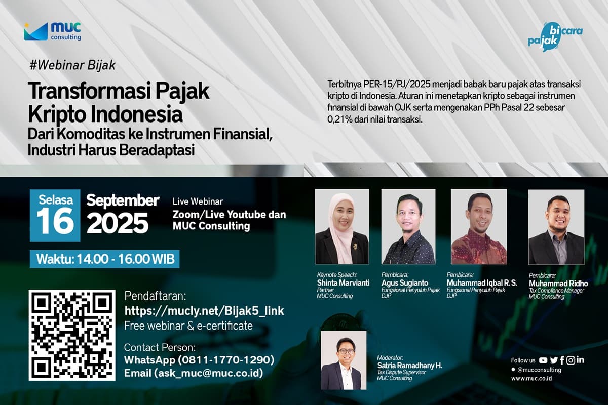MUC Bijak Webinar: A Complete Review of PER-15/2025, the New Era of Crypto Taxation MUC Bijak Webinar: A Complete Review of PER-15/2025, the New Era of Crypto Taxation