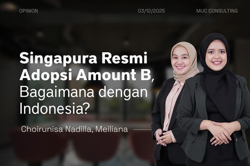 Singapura Resmi Adopsi Amount B, Bagaimana dengan Indonesia? Singapura Resmi Adopsi Amount B, Bagaimana dengan Indonesia?
