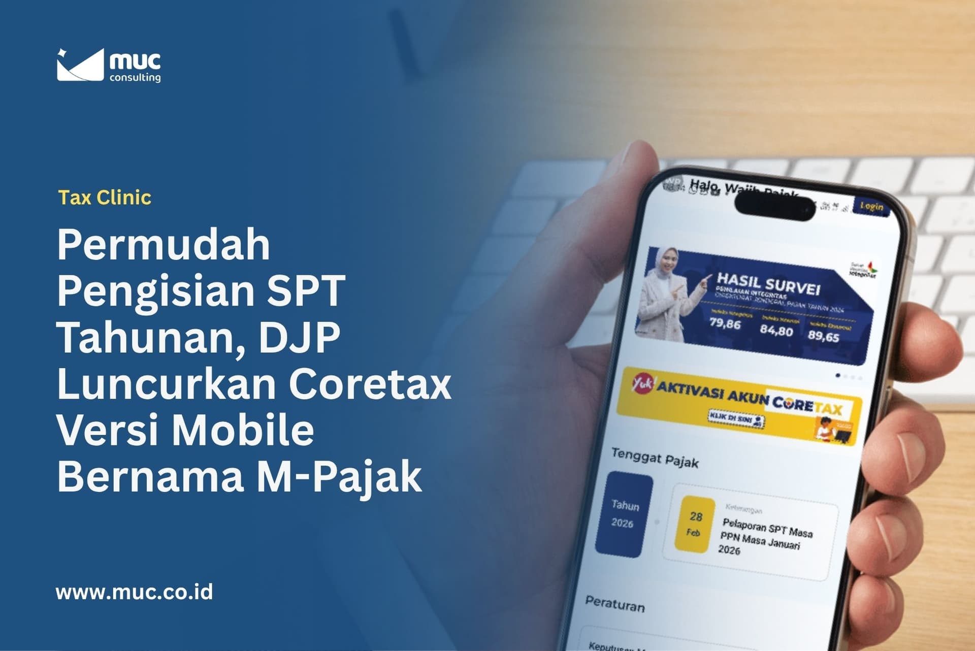 Permudah Pengisian SPT Tahunan, DJP Luncurkan Coretax Versi Mobile Bernama M-Pajak Permudah Pengisian SPT Tahunan, DJP Luncurkan Coretax Versi Mobile Bernama M-Pajak