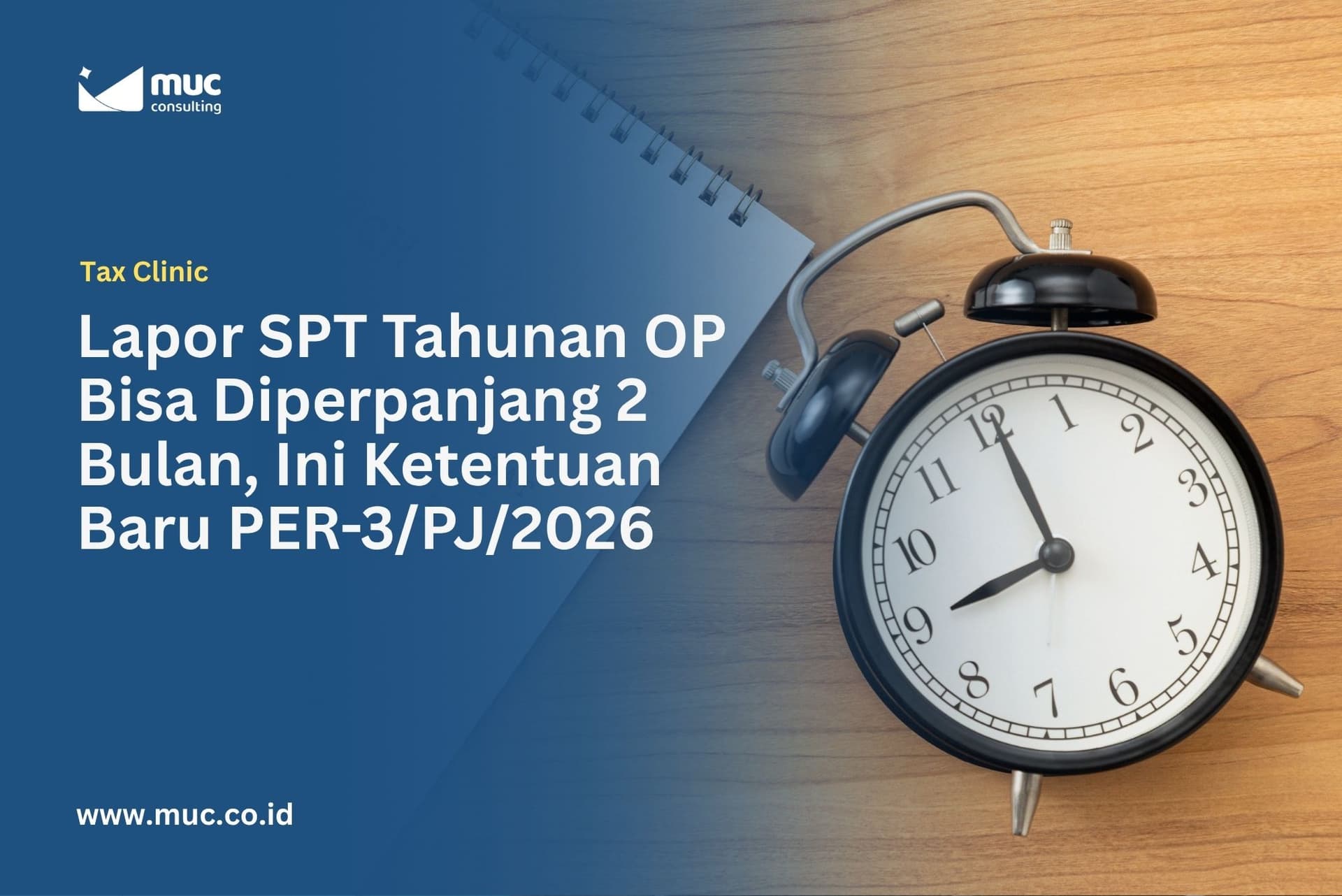 Lapor SPT Tahunan OP Bisa Diperpanjang 2 Bulan, Ini Ketentuan Baru PER-3/PJ/2026 Lapor SPT Tahunan OP Bisa Diperpanjang 2 Bulan, Ini Ketentuan Baru PER-3/PJ/2026