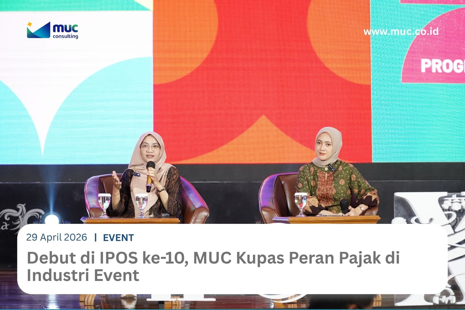 Debut di IPOS ke-10, MUC Kupas Peran Pajak di Industri Event Debut di IPOS ke-10, MUC Kupas Peran Pajak di Industri Event