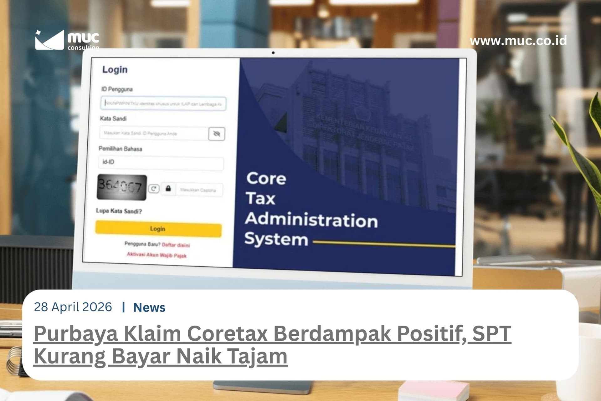 Purbaya Klaim Coretax Berdampak Positif, SPT Kurang Bayar Naik Tajam Purbaya Klaim Coretax Berdampak Positif, SPT Kurang Bayar Naik Tajam