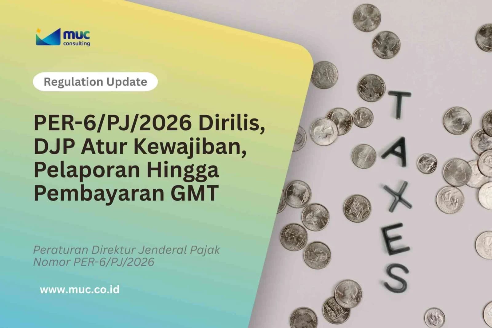 Lewat PER-6/PJ/2026 DJP Atur Ketentuan Teknis GMT Lewat PER-6/PJ/2026 DJP Atur Ketentuan Teknis GMT