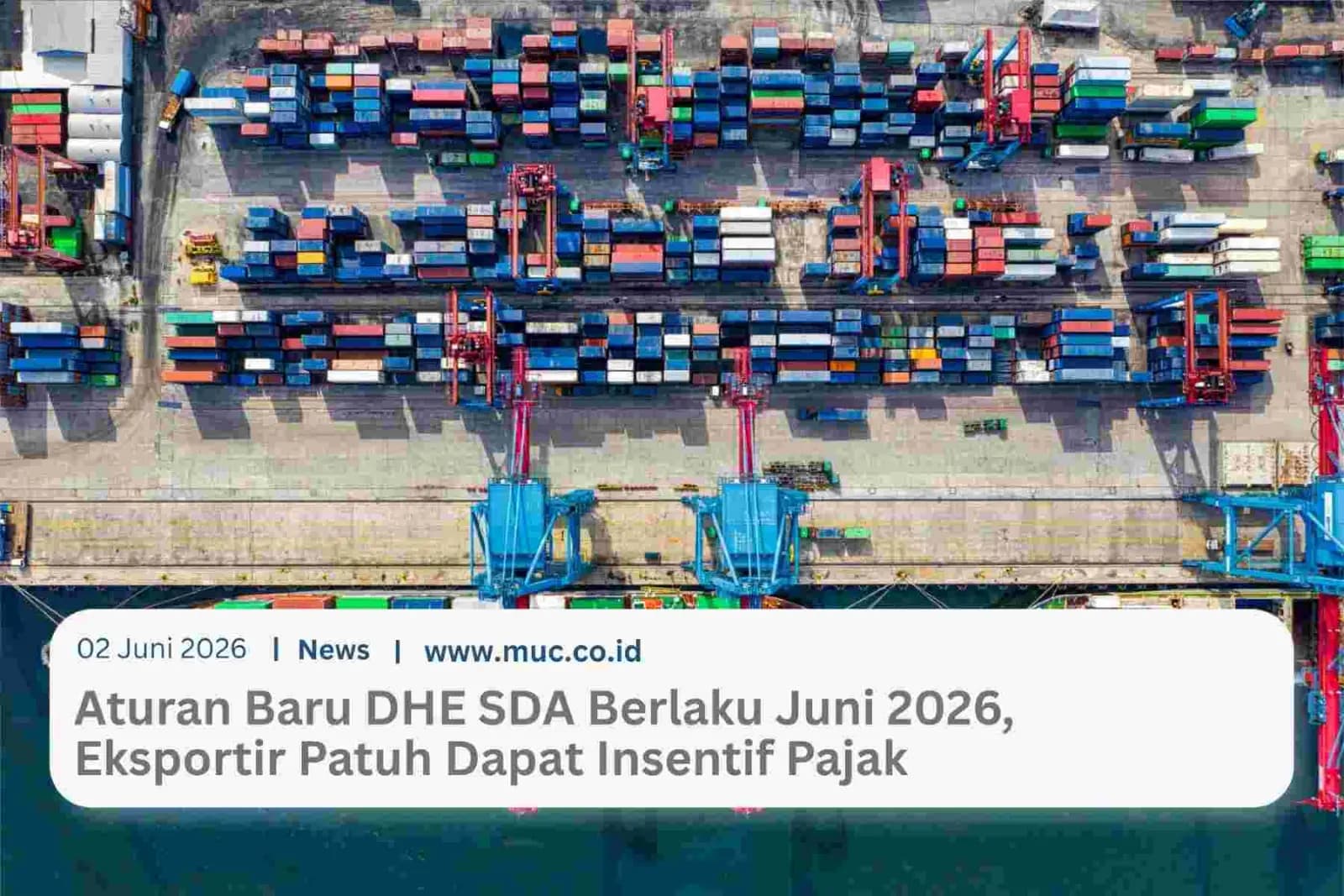 Aturan Baru DHE SDA Berlaku Juni 2026, Eksportir Patuh Dapat Insentif Pajak Aturan Baru DHE SDA Berlaku Juni 2026, Eksportir Patuh Dapat Insentif Pajak