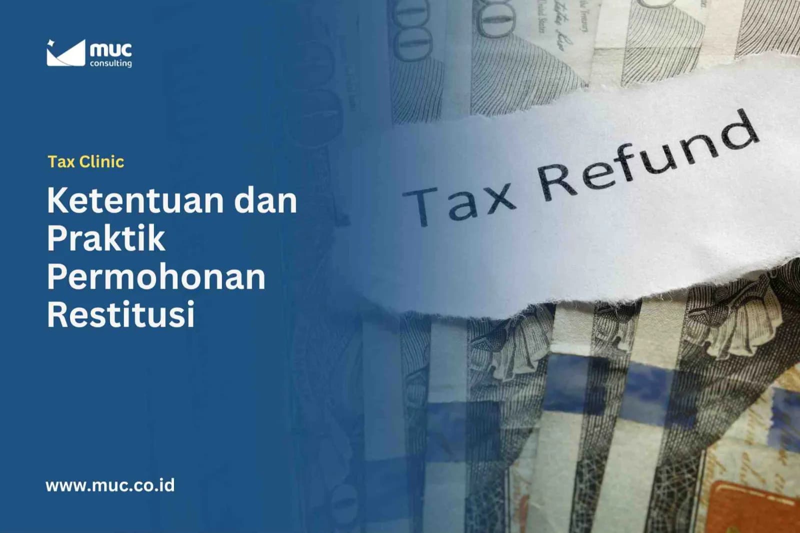 Memahami Ketentuan dan Praktik Permohonan Restitusi Memahami Ketentuan dan Praktik Permohonan Restitusi