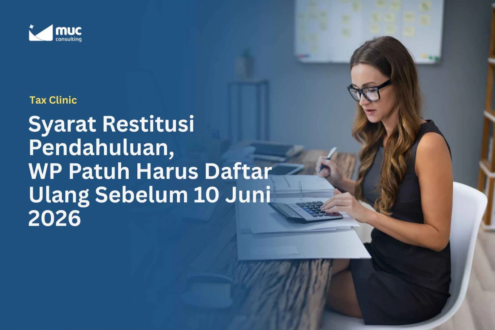 Syarat Restitusi Pendahuluan, WP Patuh Harus Daftar Ulang Sebelum 10 Juni 2026 Syarat Restitusi Pendahuluan, WP Patuh Harus Daftar Ulang Sebelum 10 Juni 2026