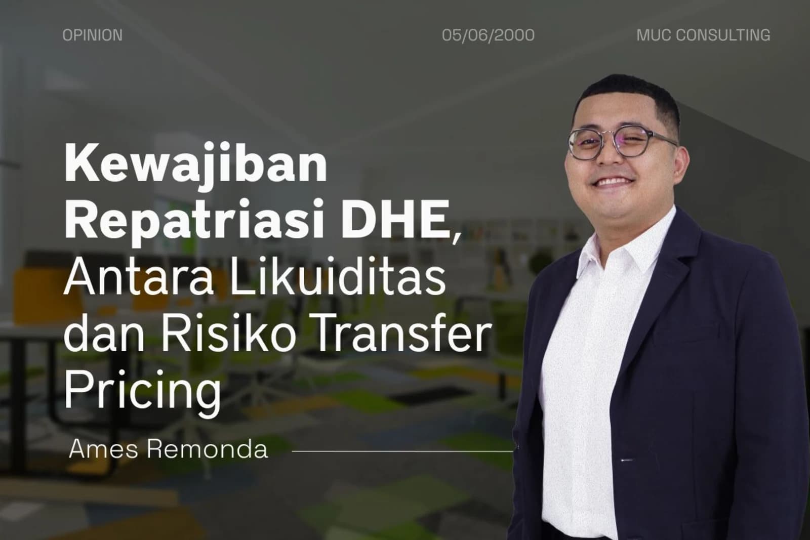 Kewajiban Repatriasi DHE, Antara Likuiditas dan Risiko Transfer Pricing Kewajiban Repatriasi DHE, Antara Likuiditas dan Risiko Transfer Pricing