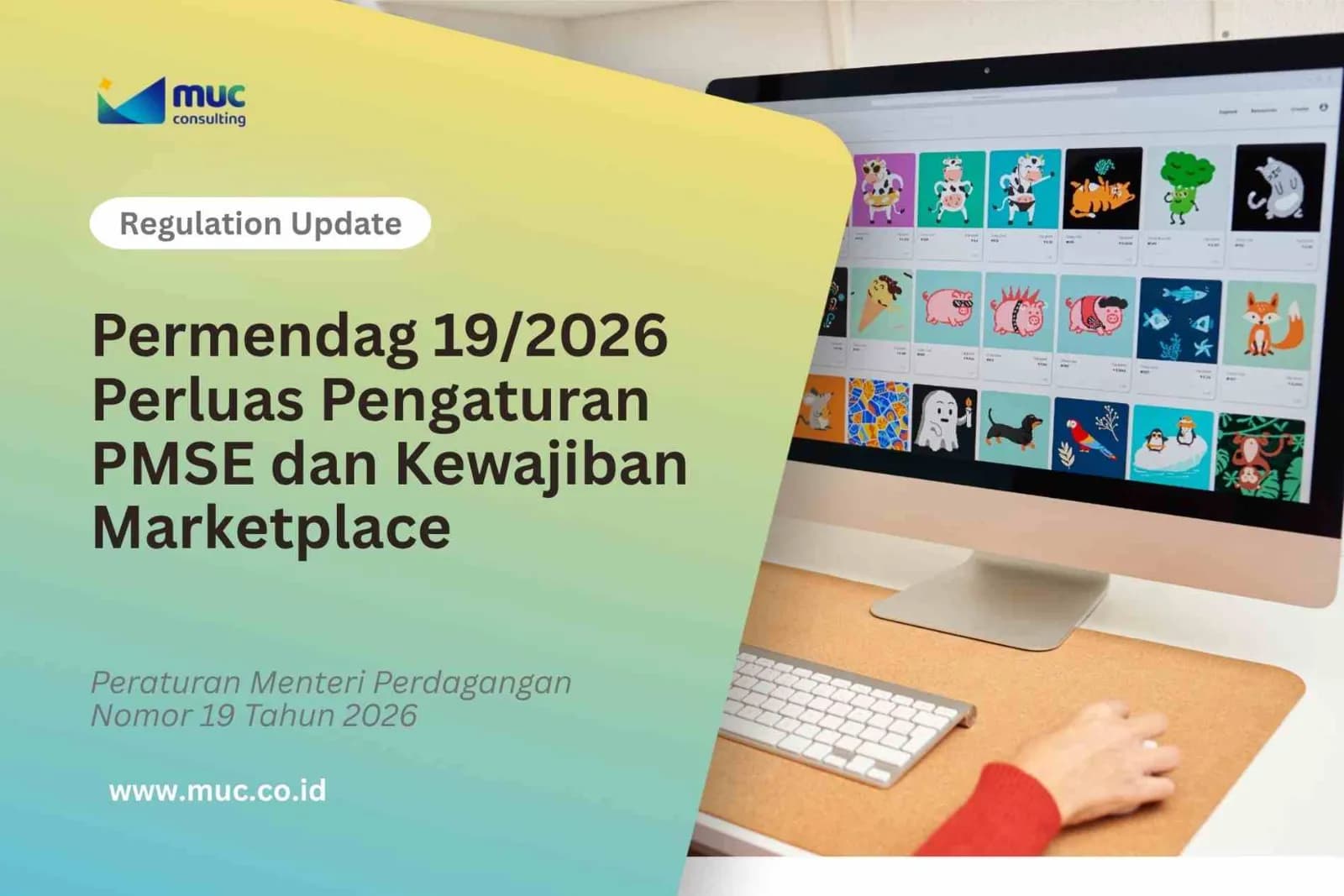 Permendag 19/2026 Perluas Pengaturan PMSE dan Kewajiban Marketplace Permendag 19/2026 Perluas Pengaturan PMSE dan Kewajiban Marketplace