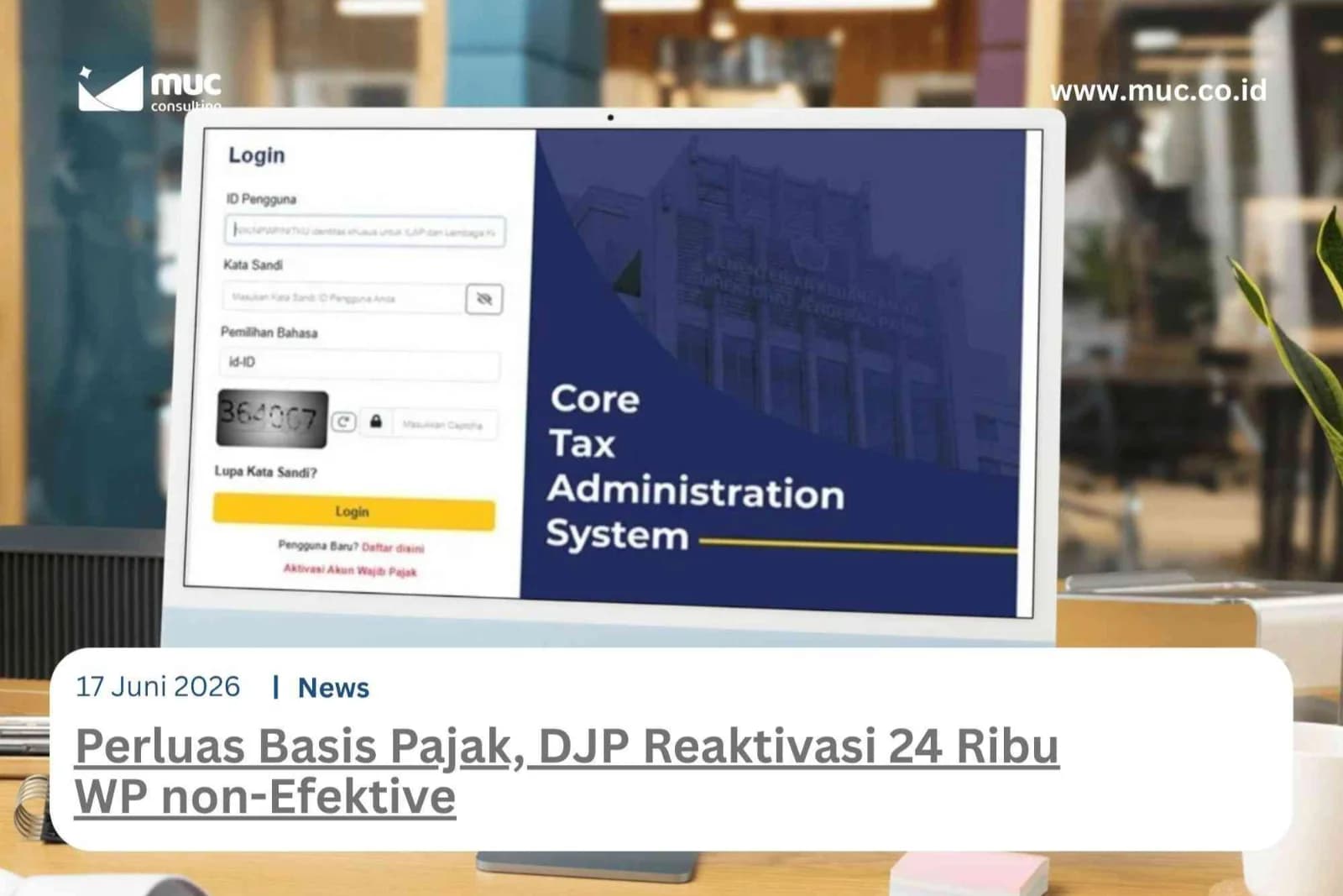 Perluas Basis Pajak, DJP Reaktivasi 24 Ribu WP Non-Efektif Perluas Basis Pajak, DJP Reaktivasi 24 Ribu WP Non-Efektif