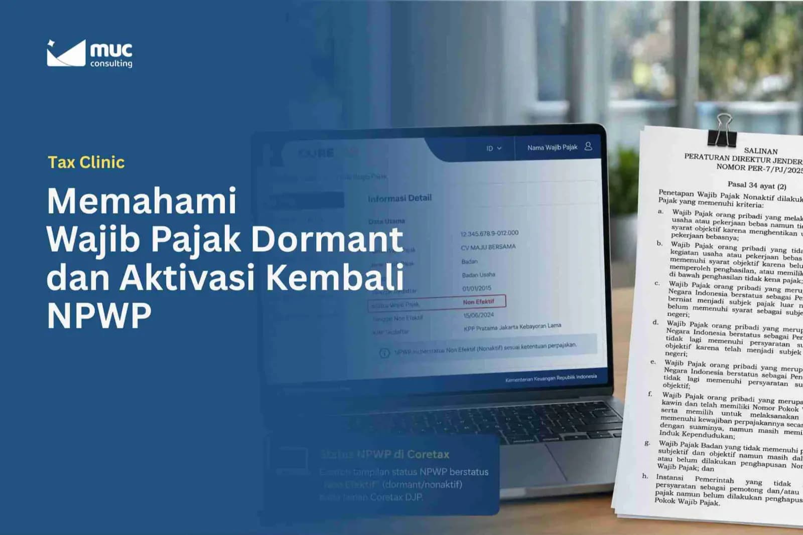 Memahami Wajib Pajak Dormant dan Aktivasi Kembali NPWP Memahami Wajib Pajak Dormant dan Aktivasi Kembali NPWP