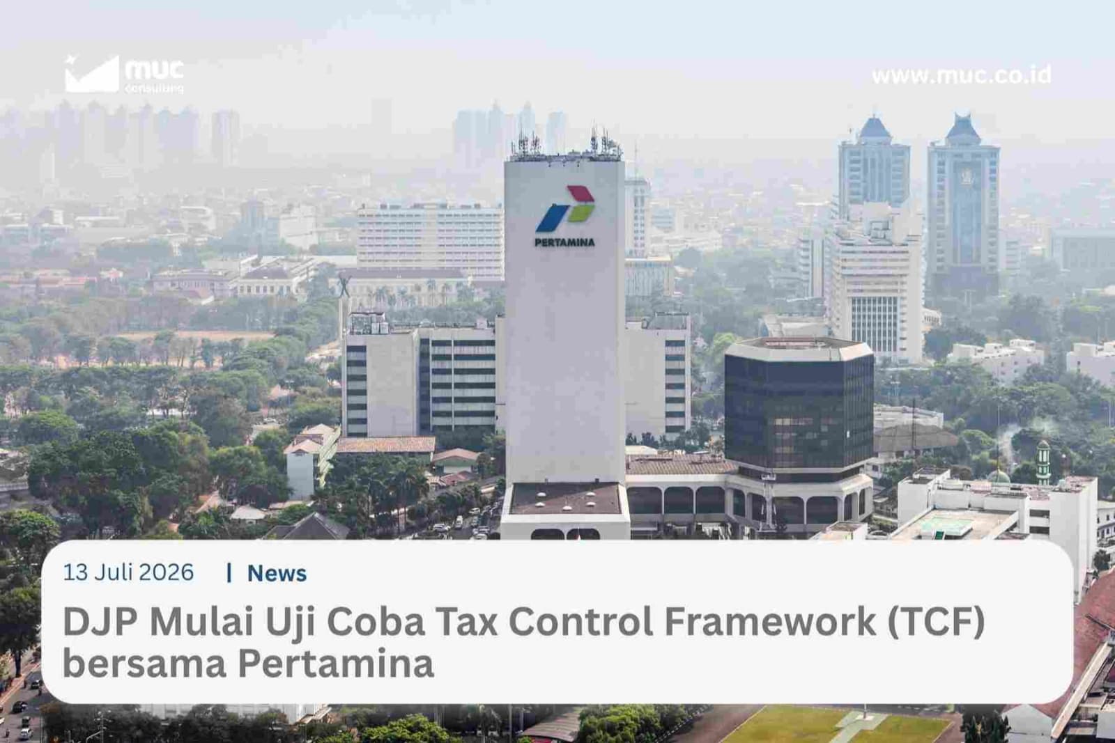 DJP Mulai Uji Coba Tax Control Framework (TCF) bersama Pertamina DJP Mulai Uji Coba Tax Control Framework (TCF) bersama Pertamina