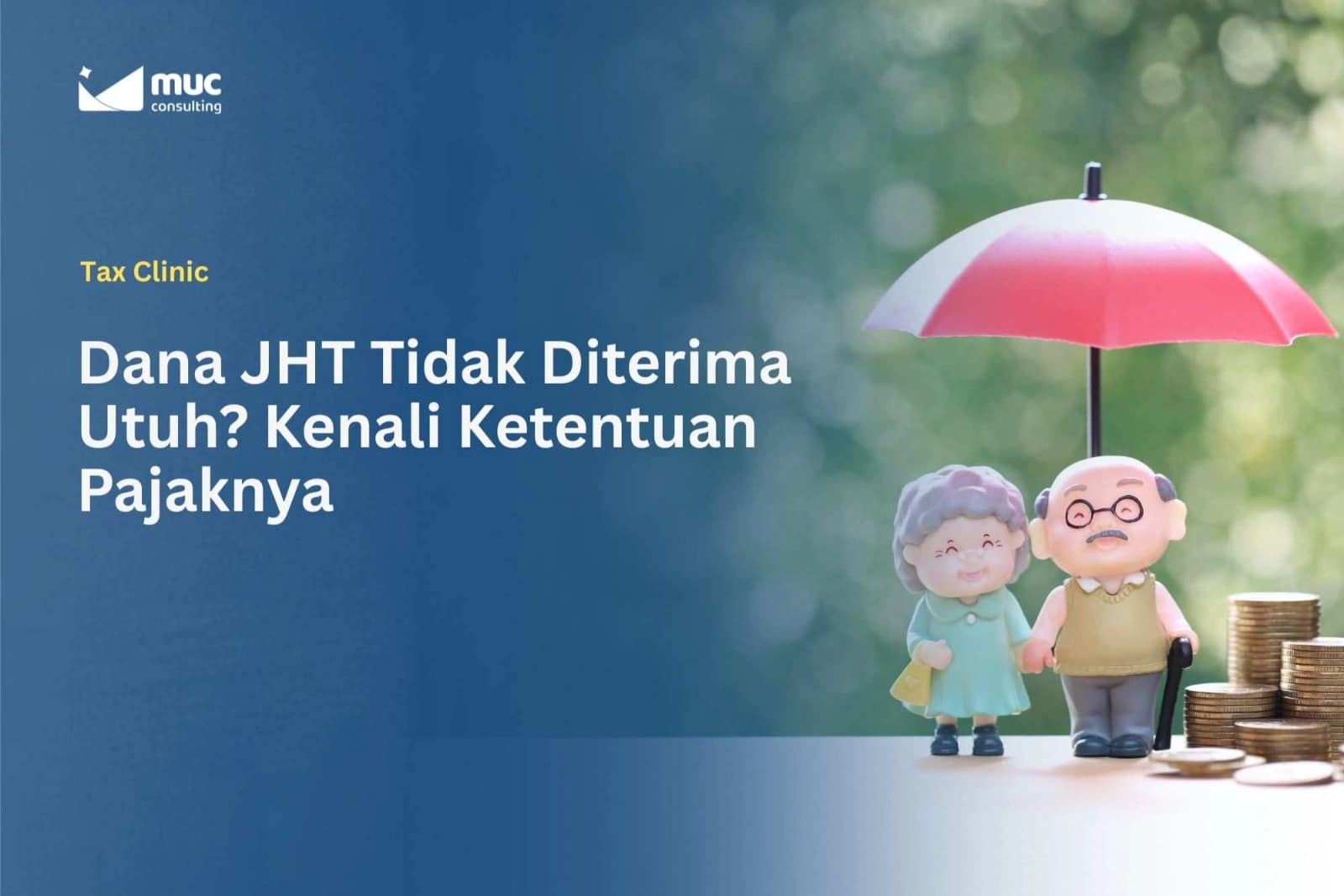 Dana JHT Tidak Diterima Utuh? Kenali Ketentuan Pajaknya Dana JHT Tidak Diterima Utuh? Kenali Ketentuan Pajaknya