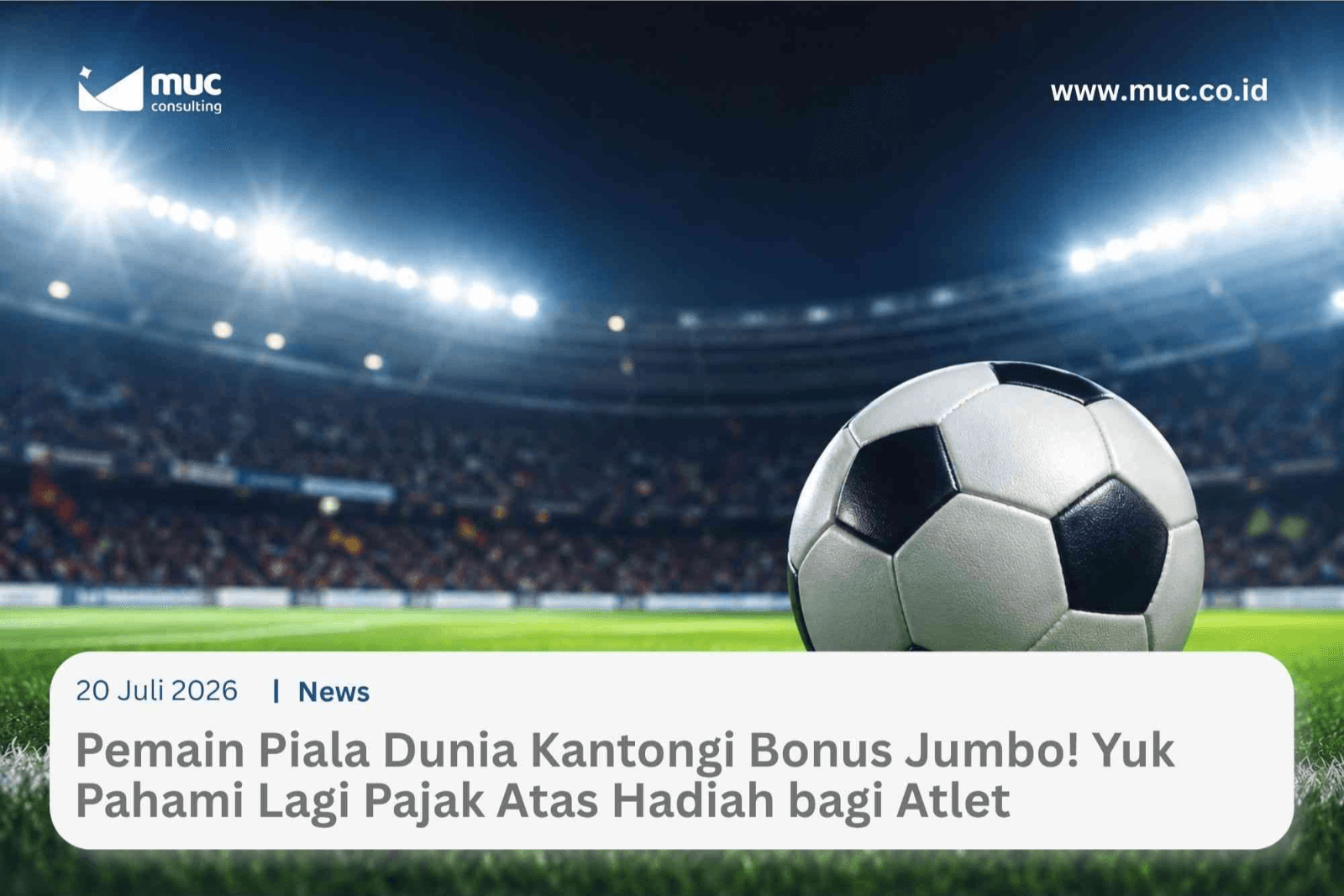 Pemain Piala Dunia Kantongi Bonus Jumbo! Yuk Pahami Pajak Hadiah bagi Atlet Pemain Piala Dunia Kantongi Bonus Jumbo! Yuk Pahami Pajak Hadiah bagi Atlet