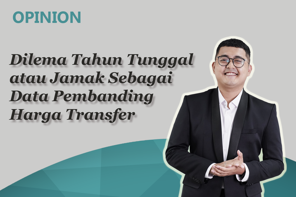 Dilema Tahun Tunggal atau Jamak Sebagai Data Pembanding Harga Transfer